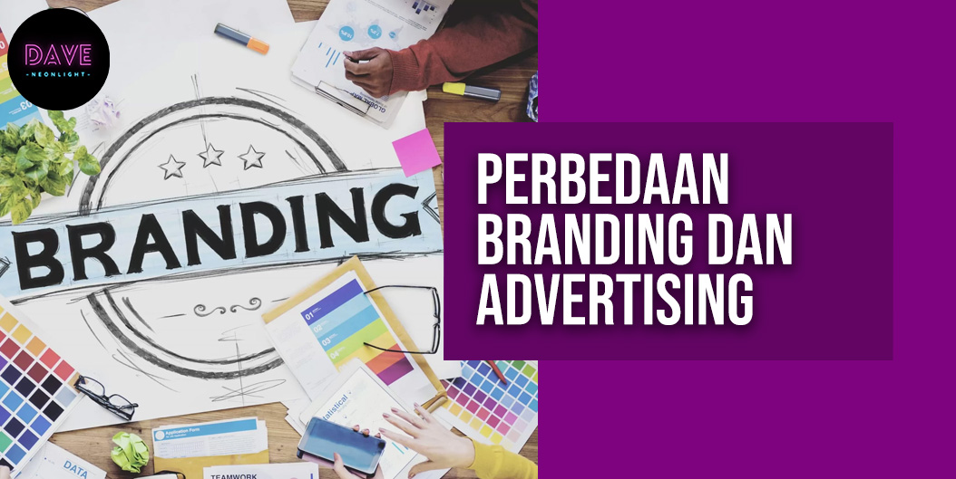 Perbedaan Branding dan Advertising